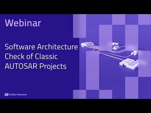 Webinar: Software Architecture Checks of classic AUTOSAR projects